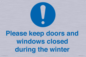 Please keep doors and windows closed during the winter